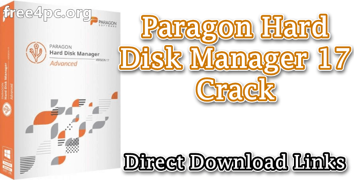 Paragon Hard Disk Manager 17.10.4 + Crack Latest 2020